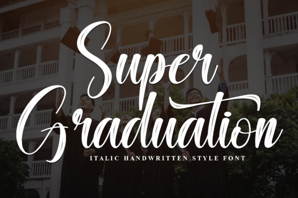 Super Graduation: A Modern Handwritten Font for Upscale Branding